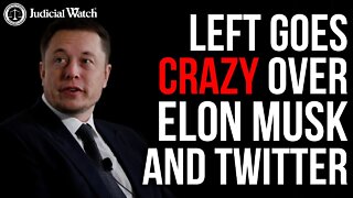 Left Goes CRAZY Over Elon Musk and Twitter!