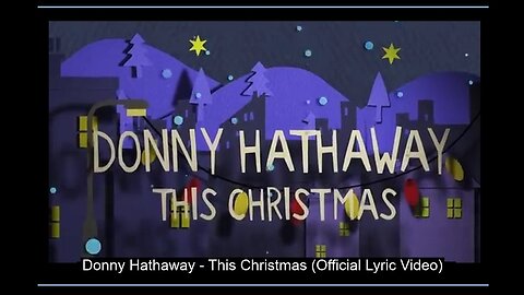 💖 Donny Hathaway - 🎵This Christmas🎵(Official Lyric Video - Tribute From His Family)