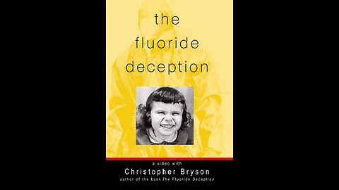 The Fluoride Deception