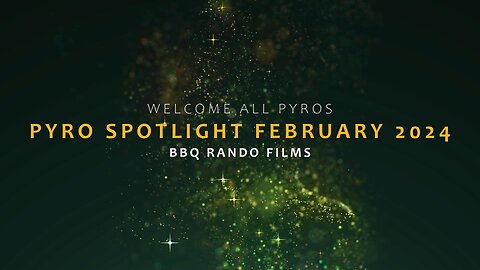 Pyro Spotlight February 2024
