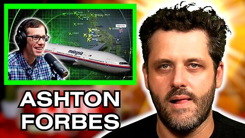 The Truth Behind Flight MH370 with Ashton Forbes | Episode #089 | Low Value Mail