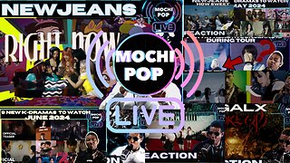 MOCHiPOP Live Replay | NewJeans | New K-Dramas | TXT | aespa | XG | IVE