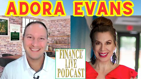 Dr. Finance Live Podcast Episode 98 - Adora Evans Interview - Professional Connector