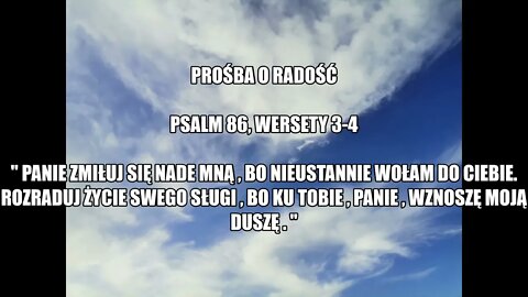 Prośba o radość - Psalm 86, wersety 3-4