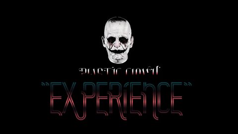PLASTIC CLOWN | EXPERIENCE (OFFICIAL AUDIO)
