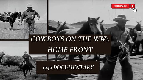 Home on the Range: A Glimpse into the Old West | Agriculture Film 1942