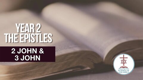 "2 John & 3 John" - PJ Hanley - School Of The Bible