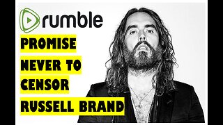 Rumble Promises Never to Censor Russell Brand