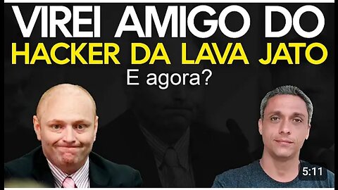 It was just what I was missing! Now I've become friends with the Lava Jato Hacker