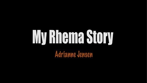 "My Rhema Story" - Adrianne Jensen (Co-Director Rhema Ukraine)