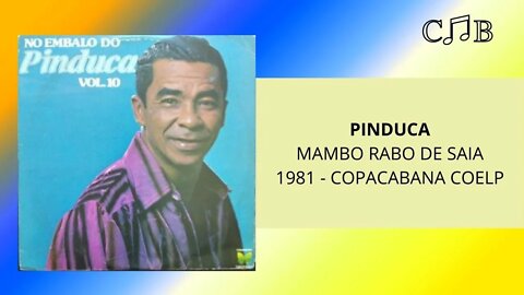 Pinduca - Mambo Rabo de Saia
