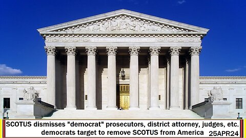 SCOTUS dismisses "democrat lawfare"