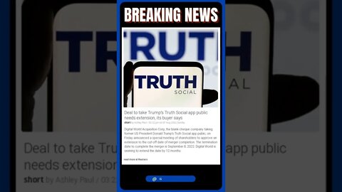 Breaking News: Deal to take Trump's Truth Social app public needs extension, its buyer says #shorts