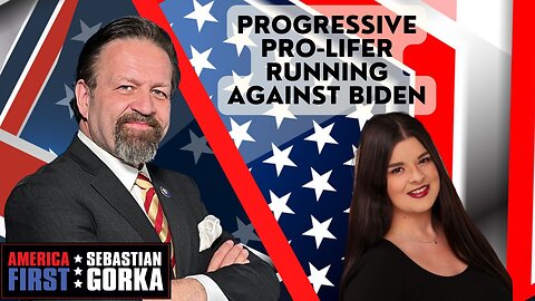 Progressive Pro-lifer Running against Biden. Terrisa Bukovinac with Sebastian Gorka on AMERICA First