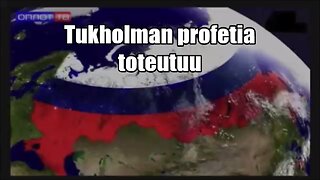 Tukholman profetia toteutuu