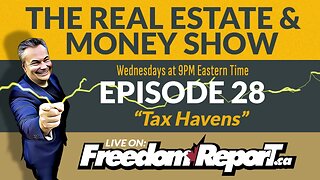 The Real Estate Show with Kevin J. Johnston Episode 28 - TAX HAVENS