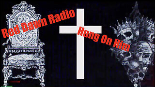 Red Dawn Radio - Hung On Him