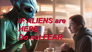 If Aliens🫣are here do not Fear!