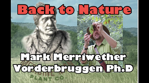 Back to Nature: R&D Chemist and Herbalist Mark Merriwether Vorderbruggen