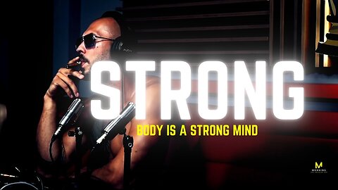 STRONG BODY IS A STRONG MIND - Andrew Tate Motivation
