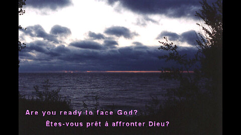 Êtes-vous Prêt à Affronter Dieu, Oui ou Non?