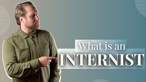 WHAT IS AN INTERNIST?| With Dr. Isaiah Crevier.