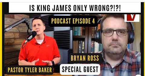 Podcast Ep. 4: Bryan Ross Discussion | Easter, King James Bible, Mark Ward, Verbatim Identicality