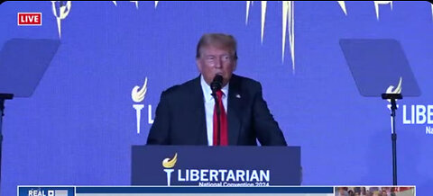 LIVE: TRUMP AT LIBERTARIAN CONVENTION IN DC