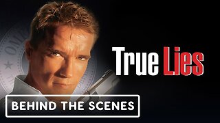 True Lies - Behind the Scenes Clip