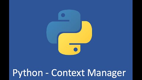 CONTEXT MANAGERS In Python Are GENIUS!
