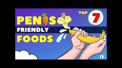 Top 7 P*nis Friendly Foods | Erectile Dysfunction Treatment | Testosterone Booster | ED