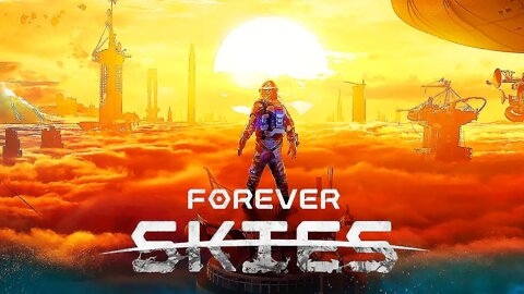 Forever Skies - Official Extended Gameplay Trailer