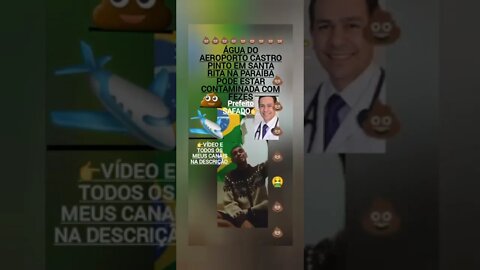 Aeroporto da Paraíba pode ter água com Fezes/Dr. Emerson Panta prefeito de Santa Rita-PB