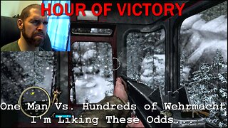 Let's Play Hour of Victory- So Bad it's Good!- I'm a One Man Gottverdammt Army!