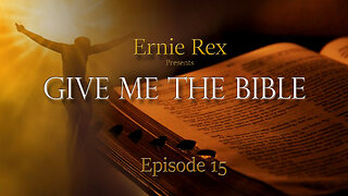 Give Me The Bible: Ep15 - Baptism by Ernie Rex