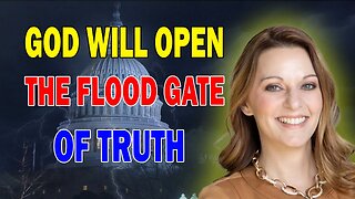 JULIE GREEN PROPHETIC WORD: GOD WILL OPEN THE FLOOD GATE OF TRUTH: FRAUDULENT MONARCHY EXPOSED!!!