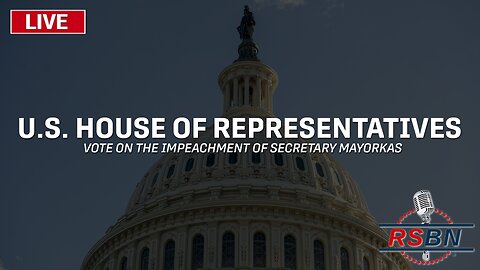 LIVE REPLAY: U.S. House Votes on Impeachment of DHS Secretary Mayorkas - 2/13/24