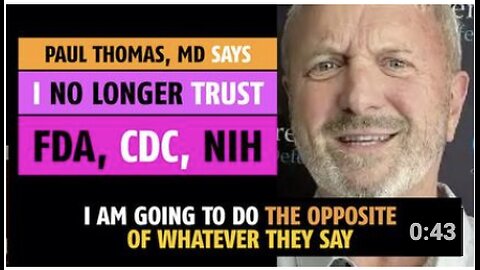 I no longer trust the FDA, CDC, NIH, says Paul Thomas, MD