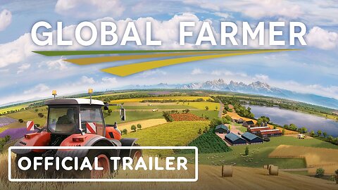 Global Farmer - Official Reveal Trailer