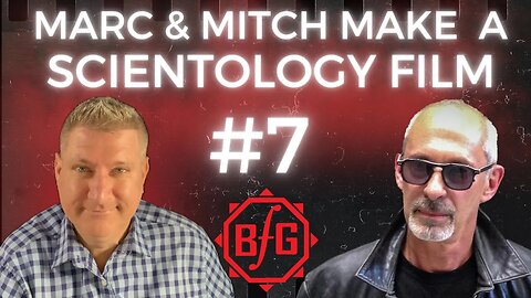 Marc & Mitch Make a Scientology Film - Scientology Film Explains their Scammy Tests