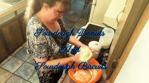 Sourdough Donuts, Sourdough Biscuits, & Keeping Your Sourdough Happy