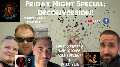 Deconversion (with Tyler Vela & Joel Furches)