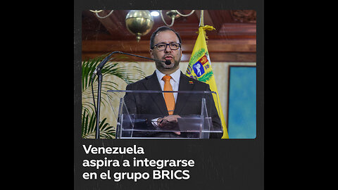 Caracas: “Venezuela se siente miembro del BRICS”