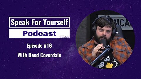 Episode 16 - With Reed Coverdale