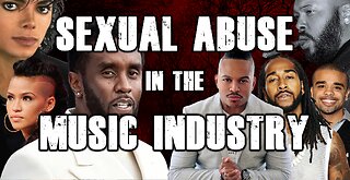 Sexual Abuse Rampant in the Music Industry!