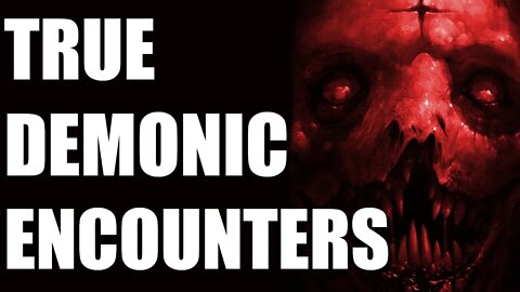 4 Terrifying Demon Encounter Horror Stories Based On True Events