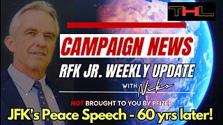 Campaign News -- RFK Jr Weekly Update with Niko | JFK's Peace Speech -- 60 years later!