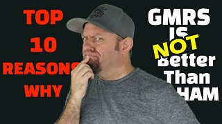 10 Reasons Why GMRS is NOT Better Than Ham Radio | Here We Go....