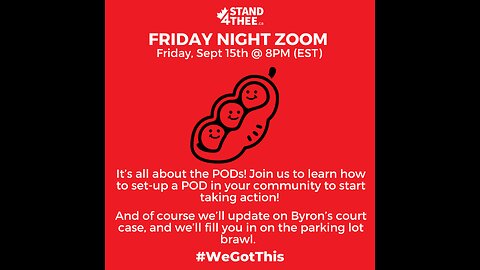 Stand4THEE Friday Night Zoom Sept 15 2023 - Pods, Byron's court update and parking lot brawl