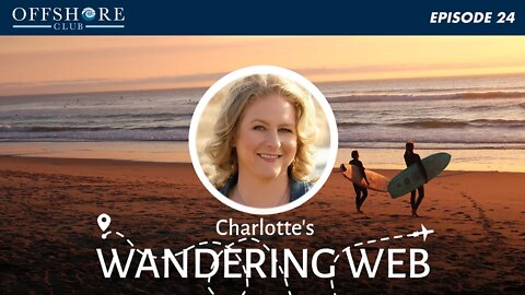 Charlotte's Wandering Web | Episode 24